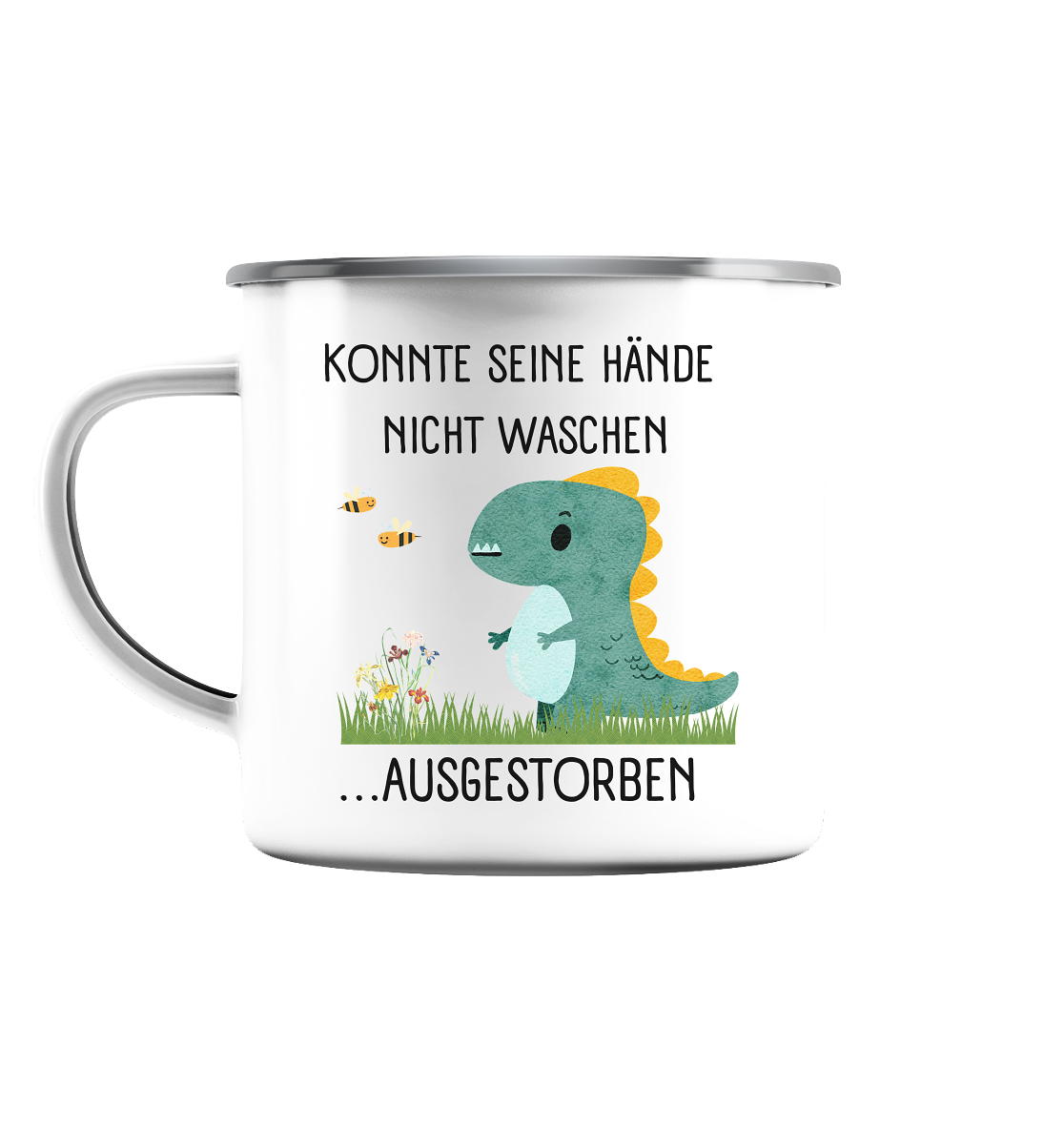 Konnte seine Hände nicht waschen. Ausgestorben - Emaille Tasse (Silber)