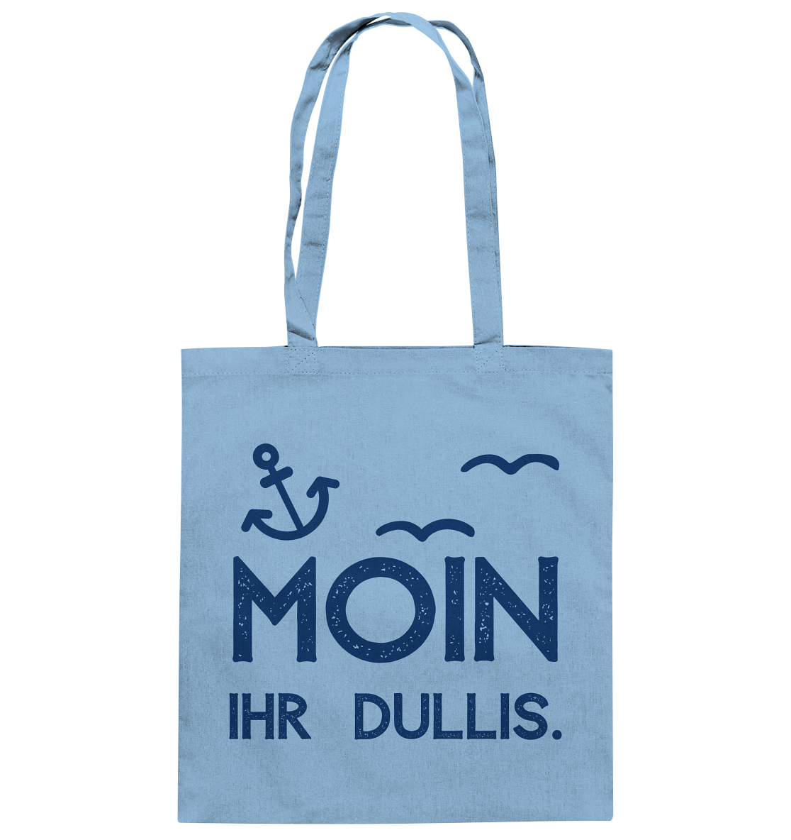 MOIN Ihr DULLIS. - Baumwolltasche