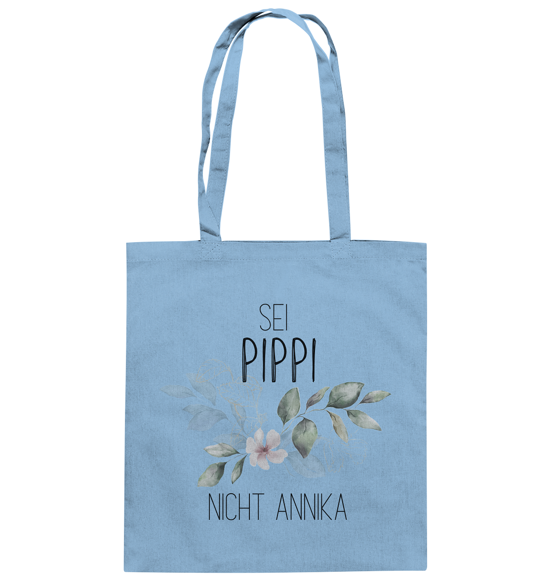 Sei PIPPI nicht Annika - Baumwolltasche