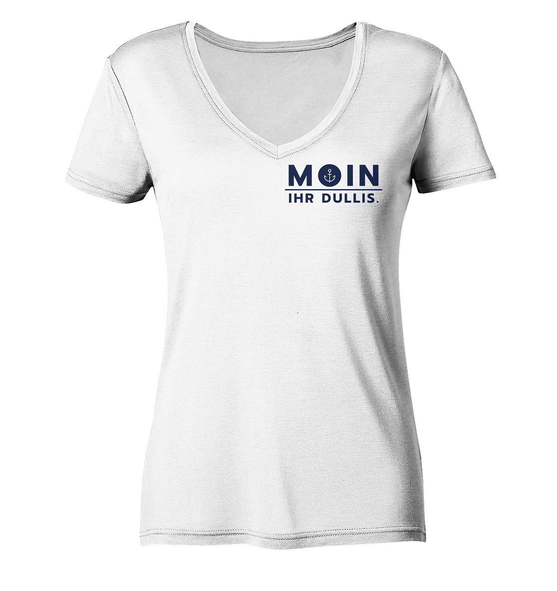 MOIN IHR DULLIS. - Ladies Organic V-Neck Shirt