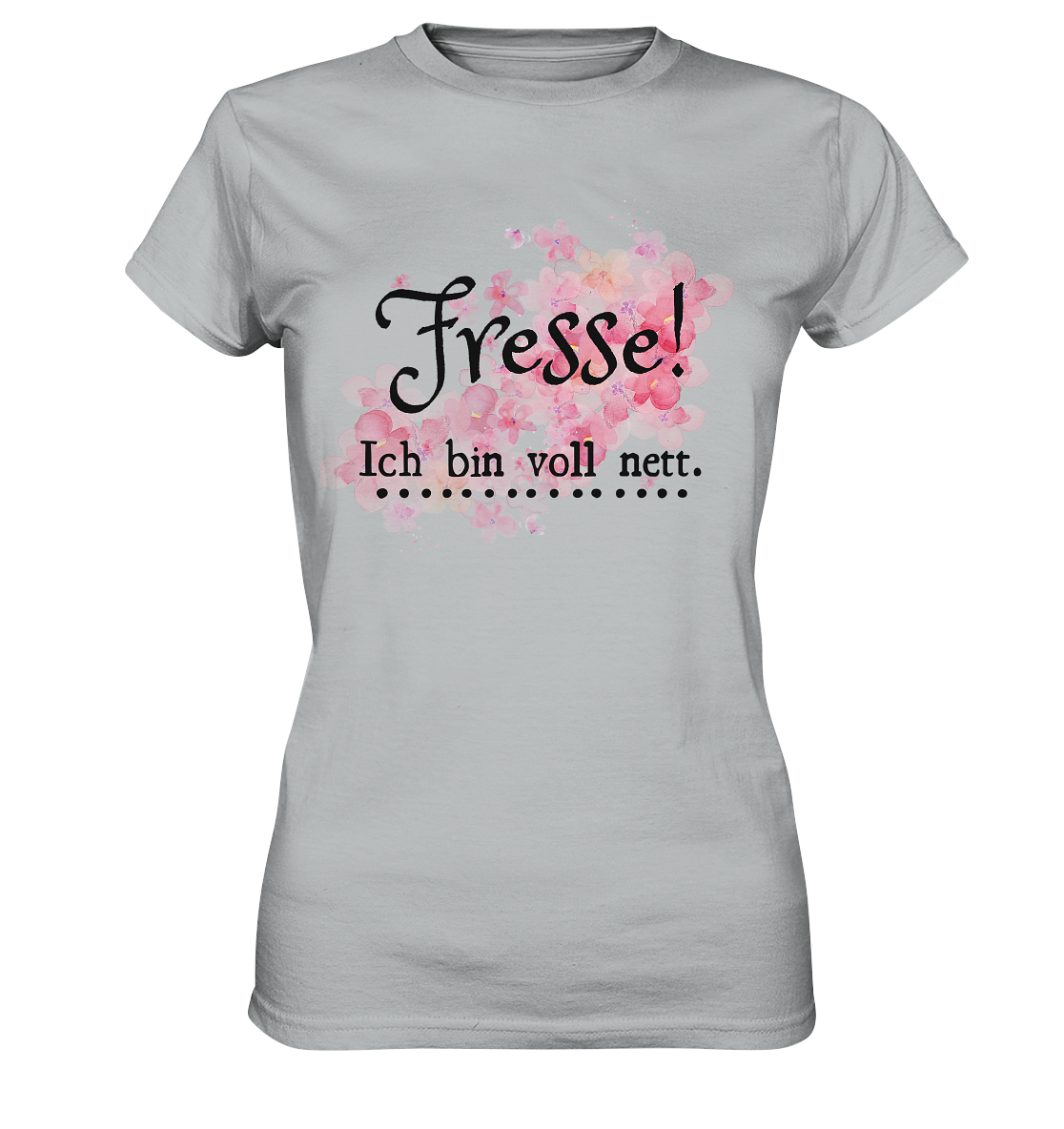 Fresse! Ich bin voll nett. - Ladies Premium Shirt