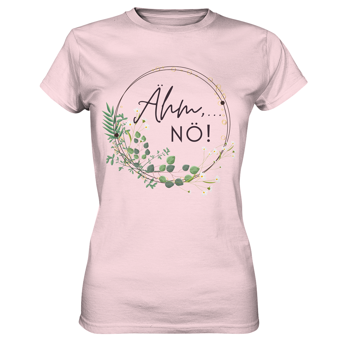 Ähm, NÖ! - Ladies Premium Shirt
