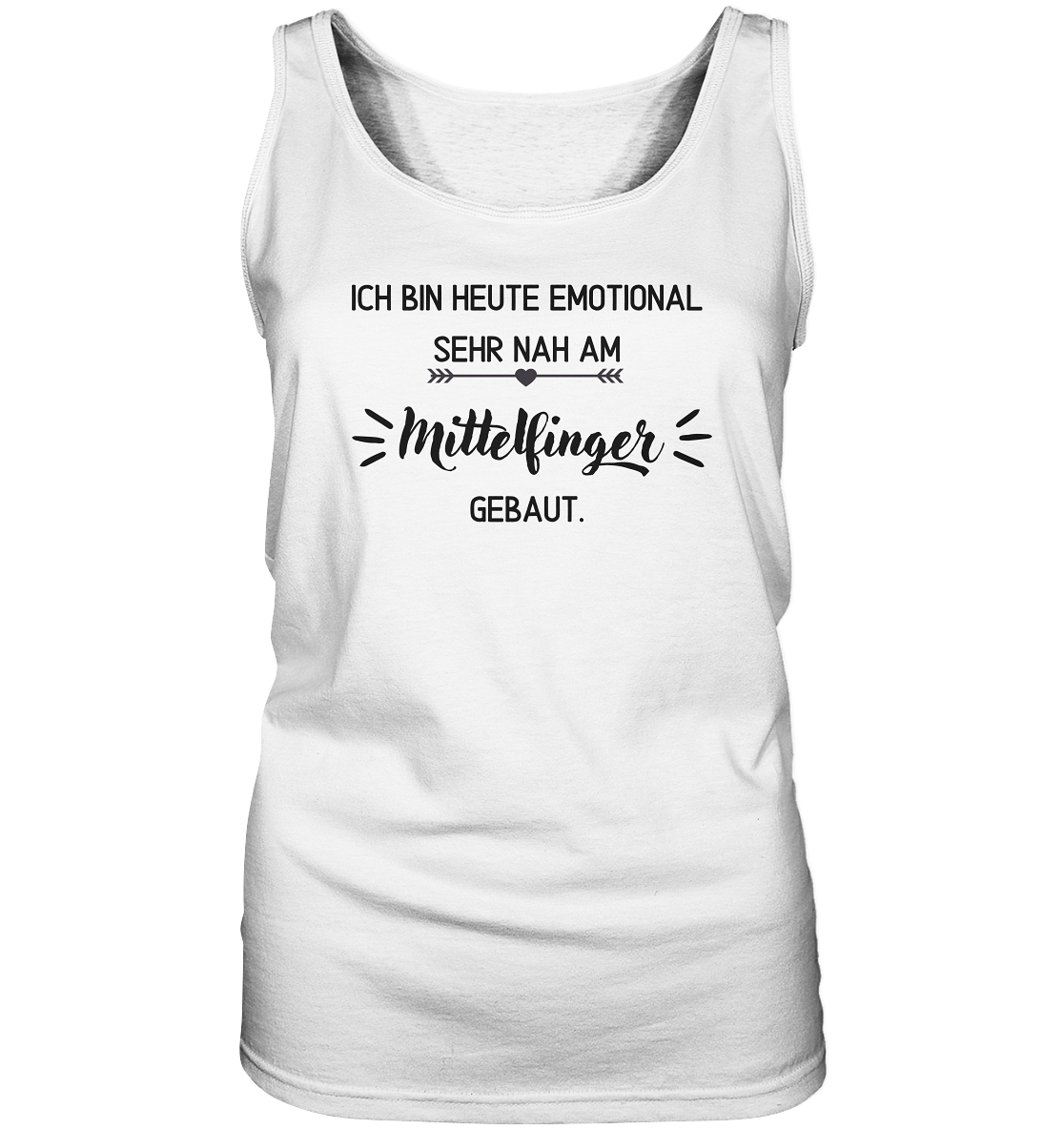 Ich bin heute emotional sehr nah am Mittelfinger - Ladies Tank-Top