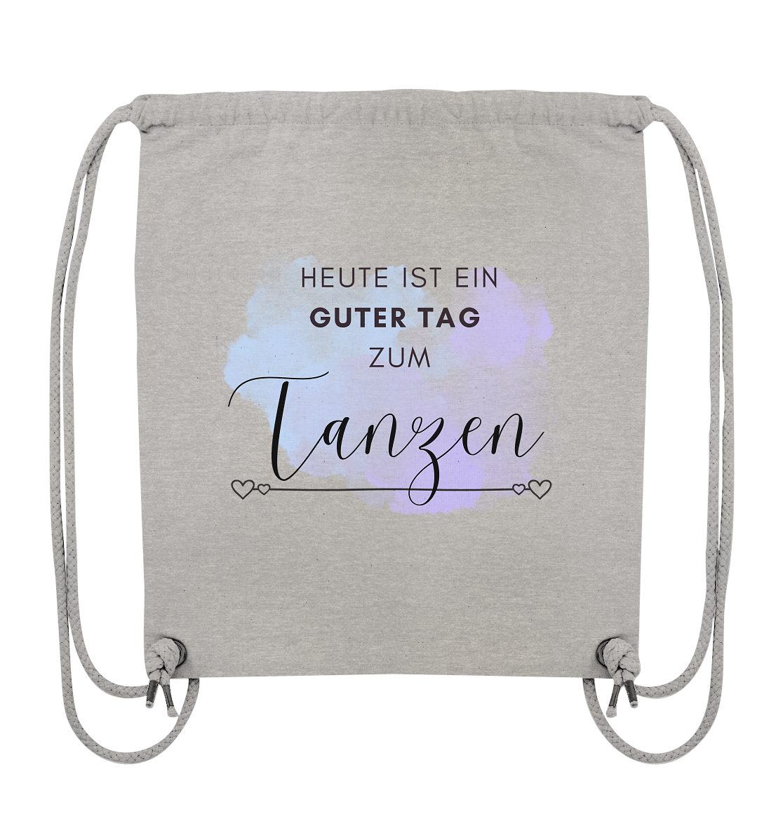 Heute ist ein guter Tag zum Tanzen! - Organic Gym-Bag