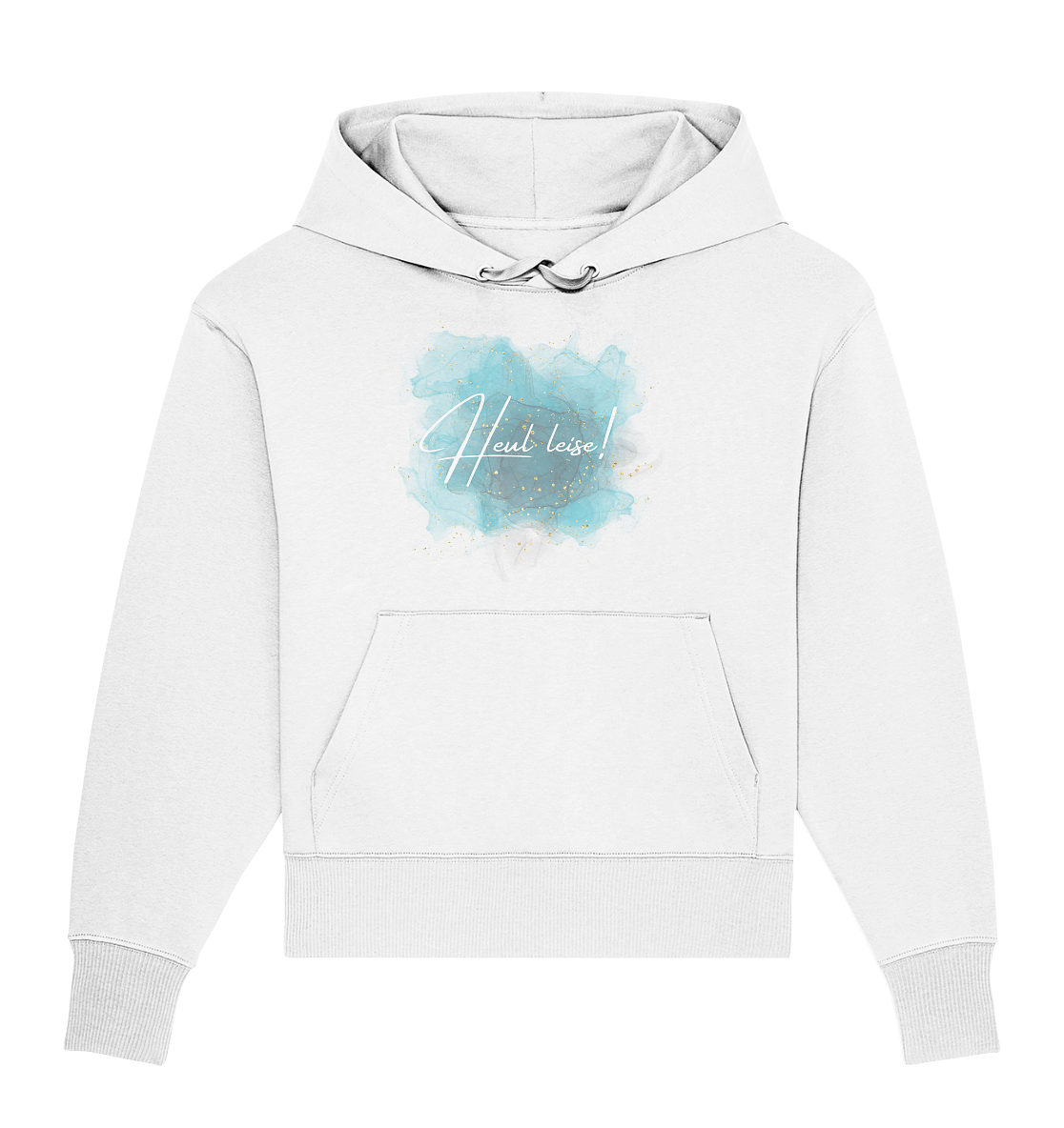 Heul leise! - Organic Oversize Hoodie
