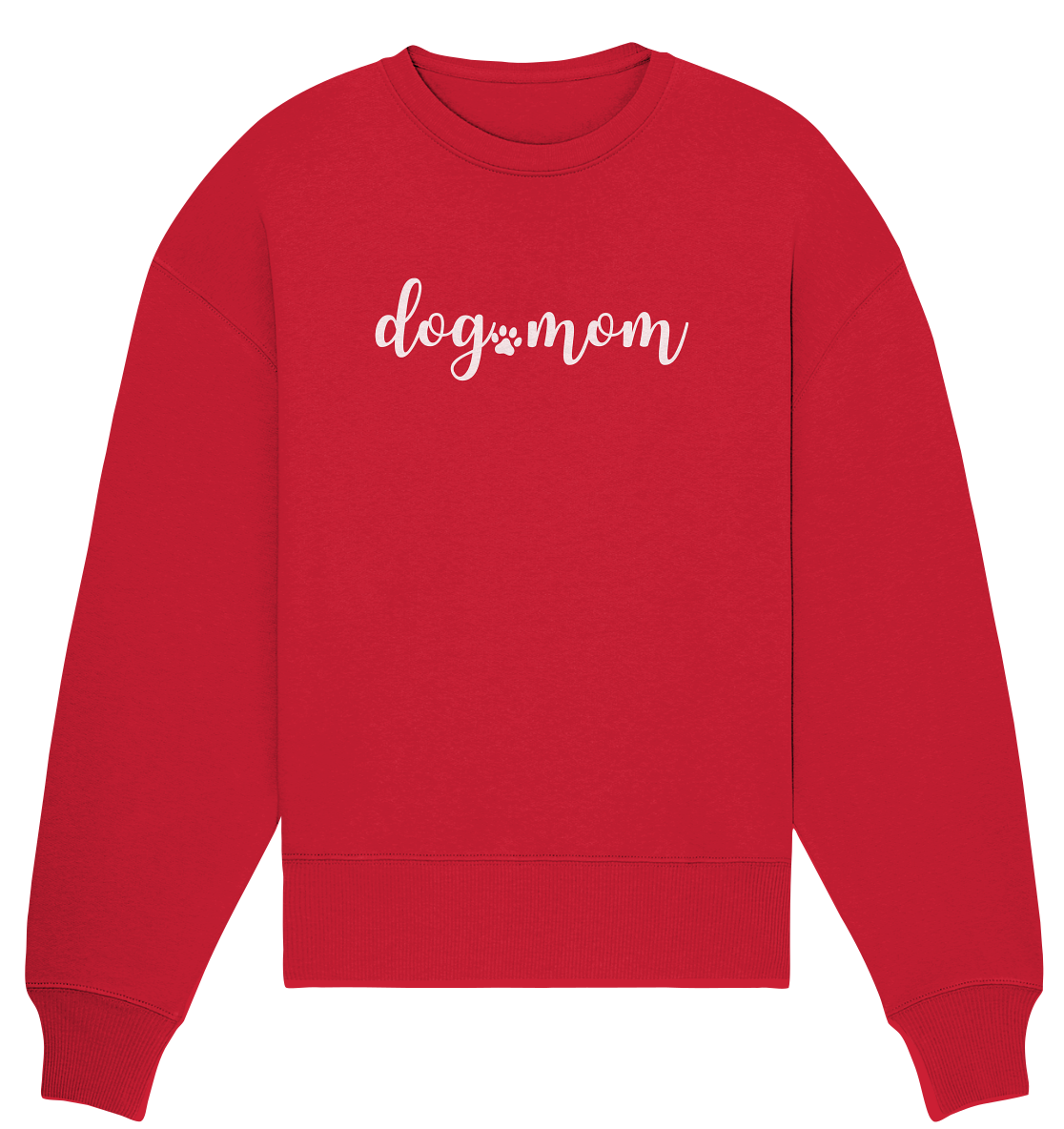 dog mom - Organic Oversize Sweatshirt