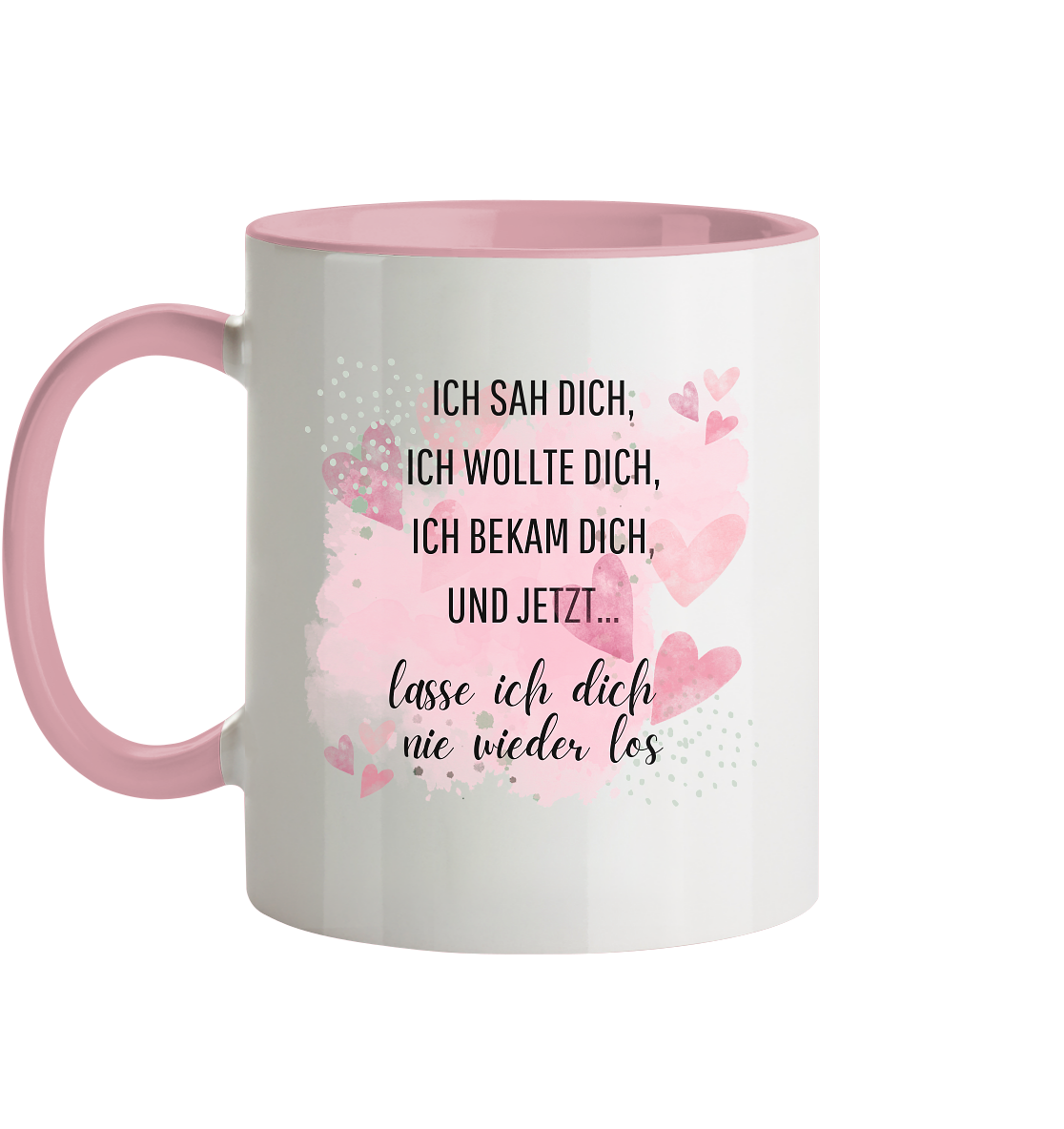 Ich sah dich, ich wollte dich, ich bekam dich, und jetzt....  - Tasse zweifarbig