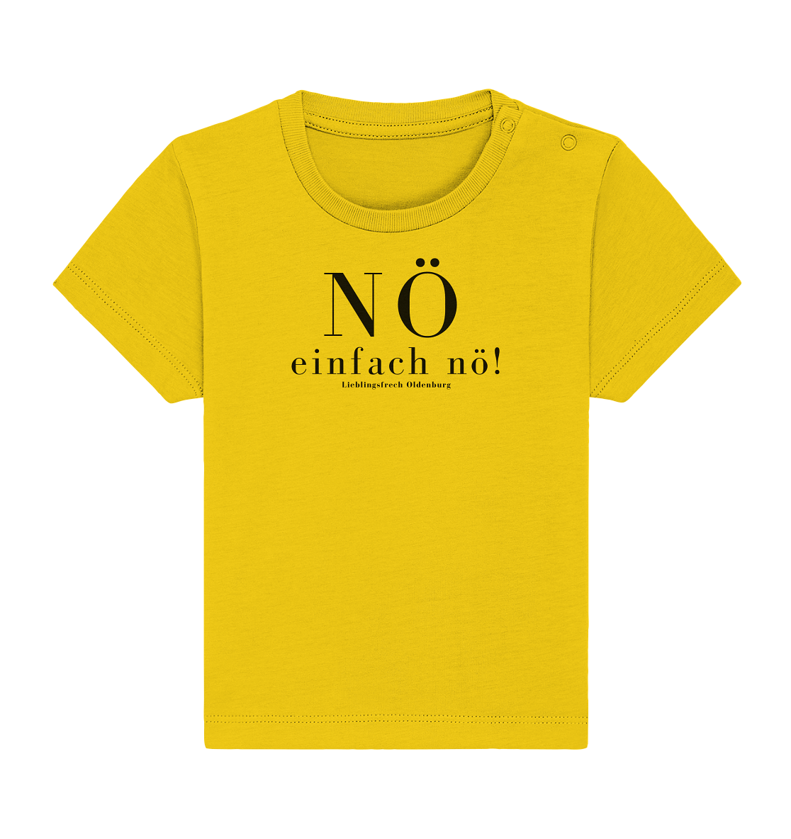 Nö. einfach nö! - Baby Organic Shirt