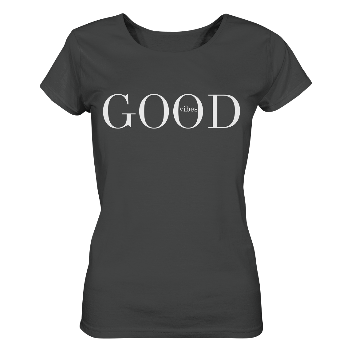 GOOD vibes - Ladies Organic Shirt
