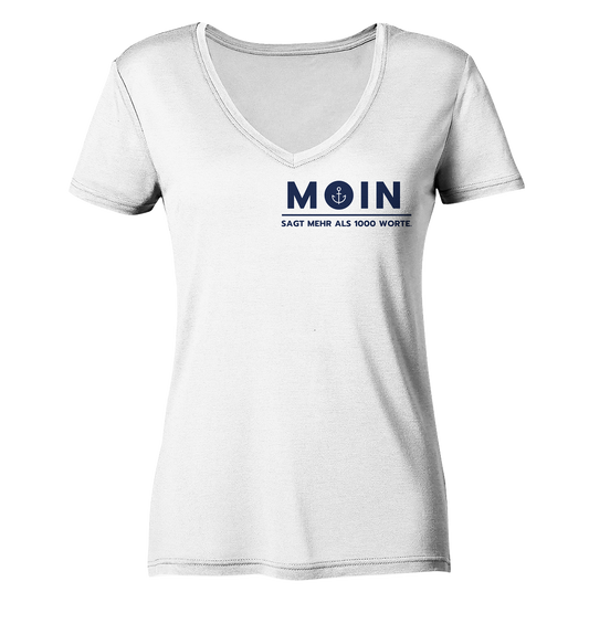 MOIN sagt mehr als 1000 Worte. - Ladies Organic V-Neck Shirt