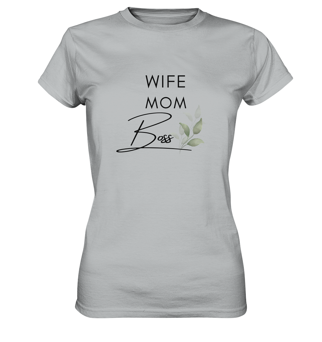 Wife. Mom. Boss. - Ladies Premium Shirt