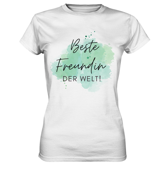 Beste Freundin der Welt! - Ladies Premium Shirt