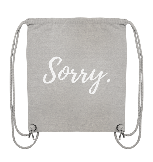 SORRY. - Organic Gym-Bag