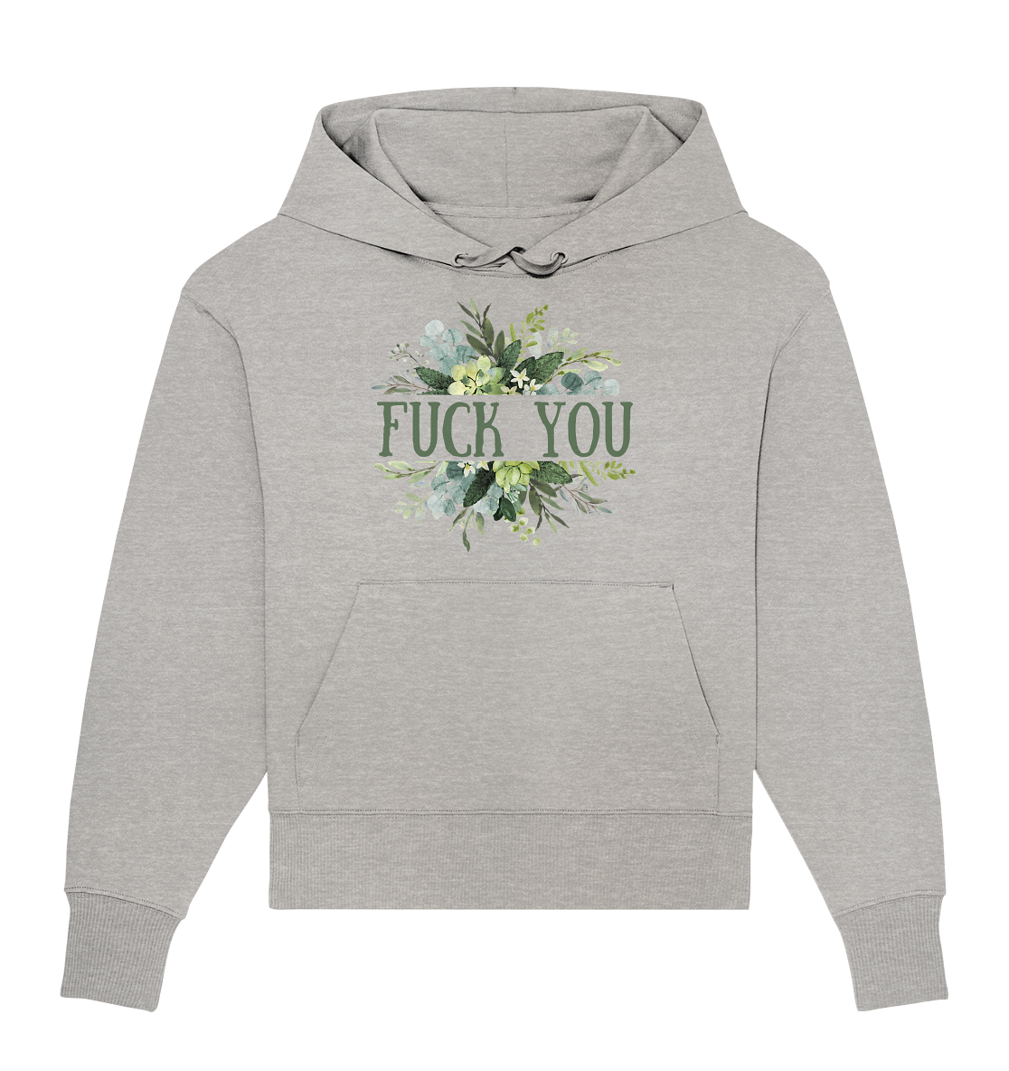 FUCK YOU - Organic Oversize Hoodie