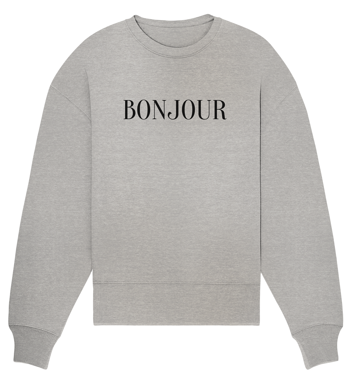 Bonjour - Organic Oversize Sweatshirt
