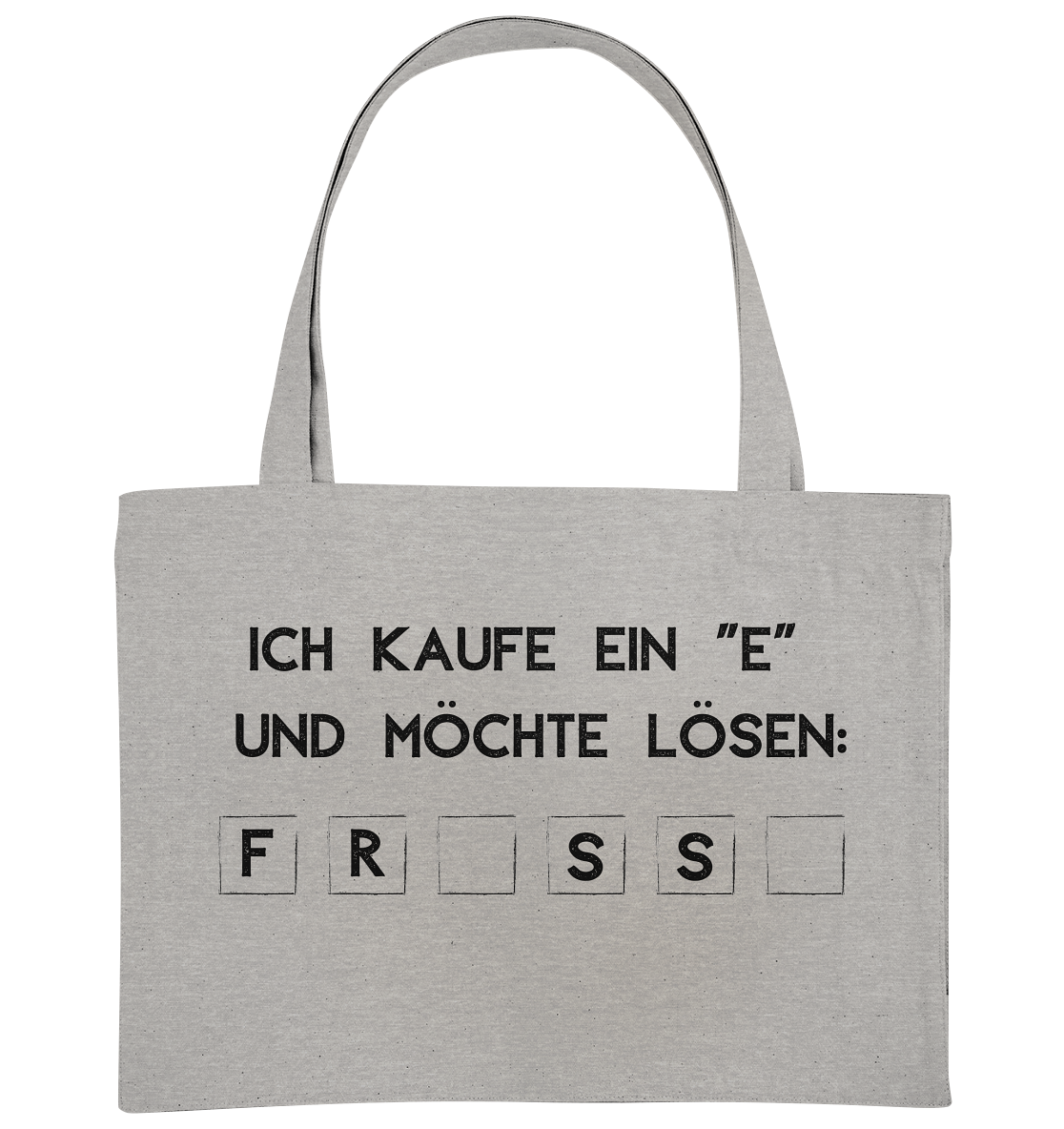 Ich kaufe ein "e" und möchte lösen: FRESSE - Organic Shopping-Bag