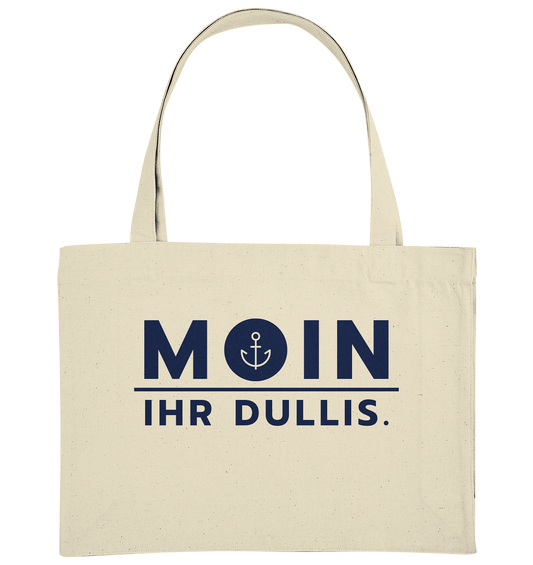 MOIN IHR DULLIS. - Organic Shopping-Bag