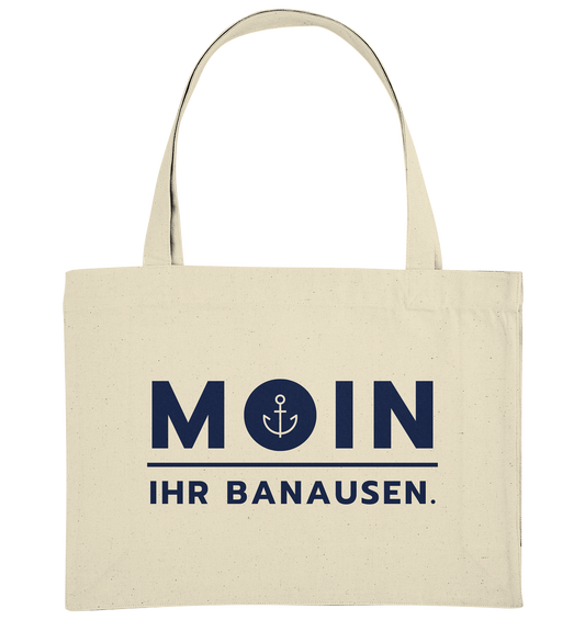MOIN IHR BANAUSEN. - Organic Shopping-Bag